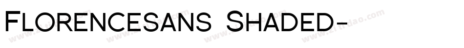 Florencesans Shaded字体转换